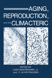 bokomslag Aging, Reproduction, and the Climacteric