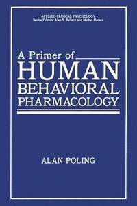 bokomslag A Primer of Human Behavioral Pharmacology