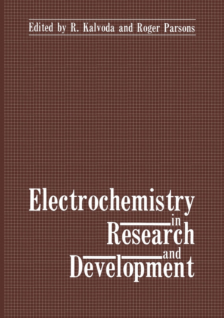 R. Kalvoda, Roger Parsons - Electrochemistry in Research and Development, Häftad
