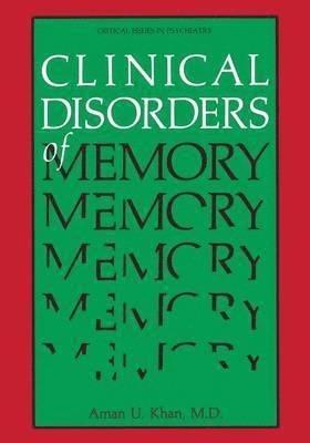 Clinical Disorders of Memory 1