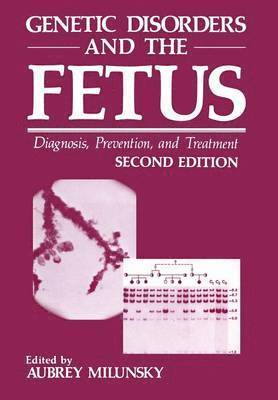 Genetic Disorders and the Fetus 1