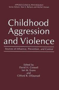 bokomslag Childhood Aggression and Violence