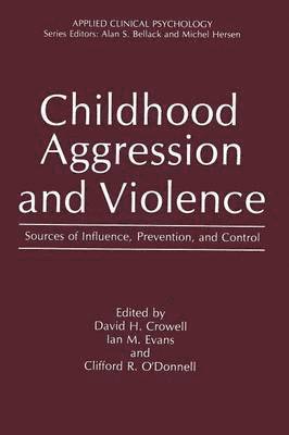 Childhood Aggression and Violence 1