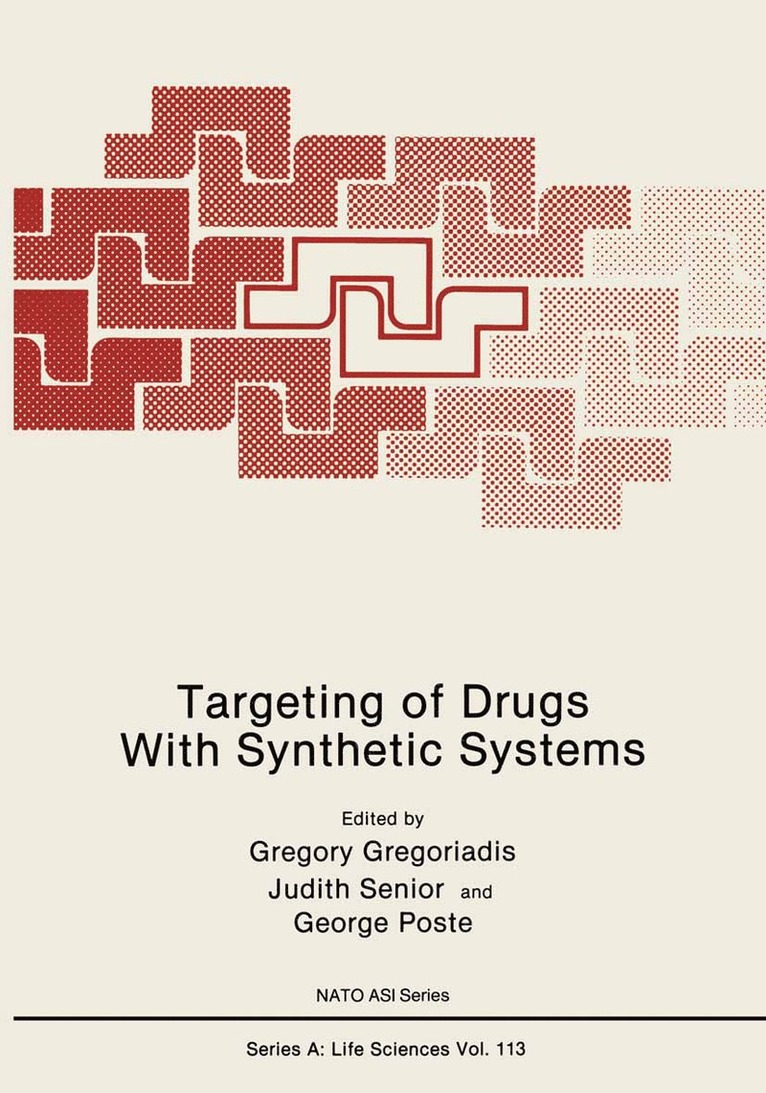 Gregory Gregoriadis, Judith Senior, George Poste - Targeting of Drugs With Synthetic Systems, Häftad