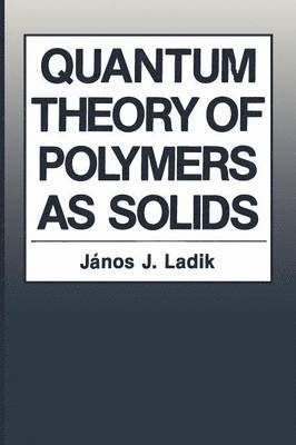 Quantum Theory of Polymers as Solids 1