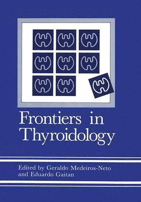 Eduardo Gaitan - Frontiers in Thyroidology, Häftad