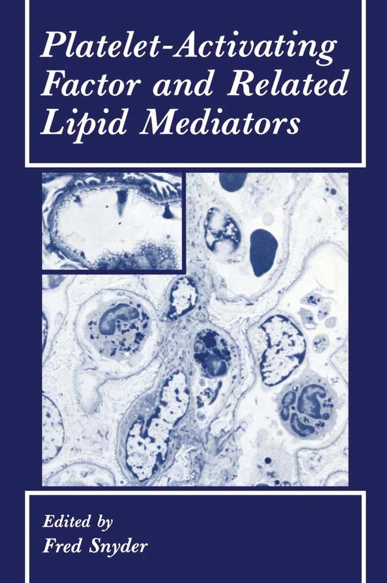 F. Snyder - Platelet-Activating Factor and Related Lipid Mediators, Häftad