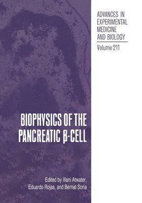 bokomslag Biophysics of the Pancreatic -Cell