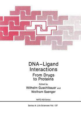 W. Guschlbauer - DNA-Ligand Interactions, Häftad
