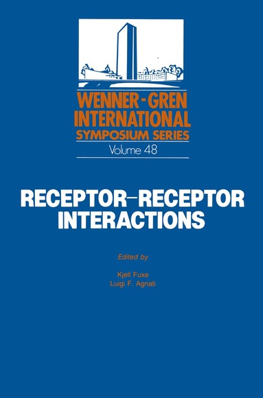 Kjell Fuxe, Luigi F. Agnati - Receptor-Receptor Interactions, Häftad