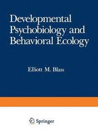 bokomslag Developmental Psychobiology and Behavioral Ecology