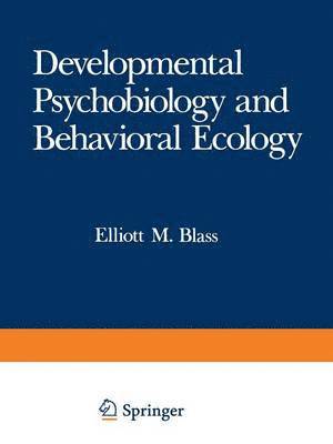 bokomslag Developmental Psychobiology and Behavioral Ecology