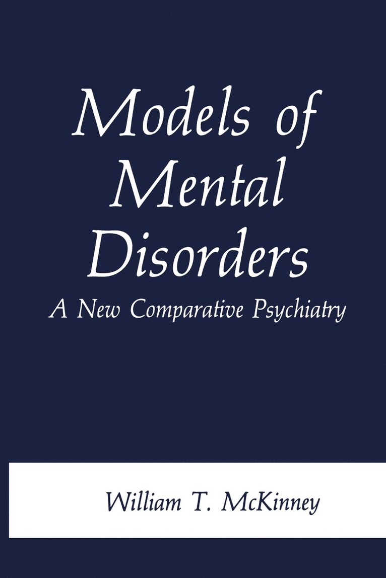 William T. McKinney Jr., William T. McKinney Jr, William T. McKinney Jr - Models of Mental Disorders, Häftad