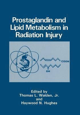 Prostaglandin and Lipid Metabolism in Radiation Injury 1