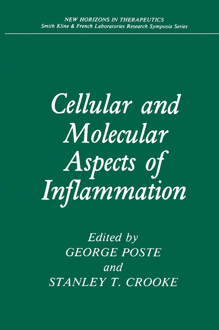 George Poste, Stanley T. Crooke - Cellular and Molecular Aspects of Inflammation, Häftad