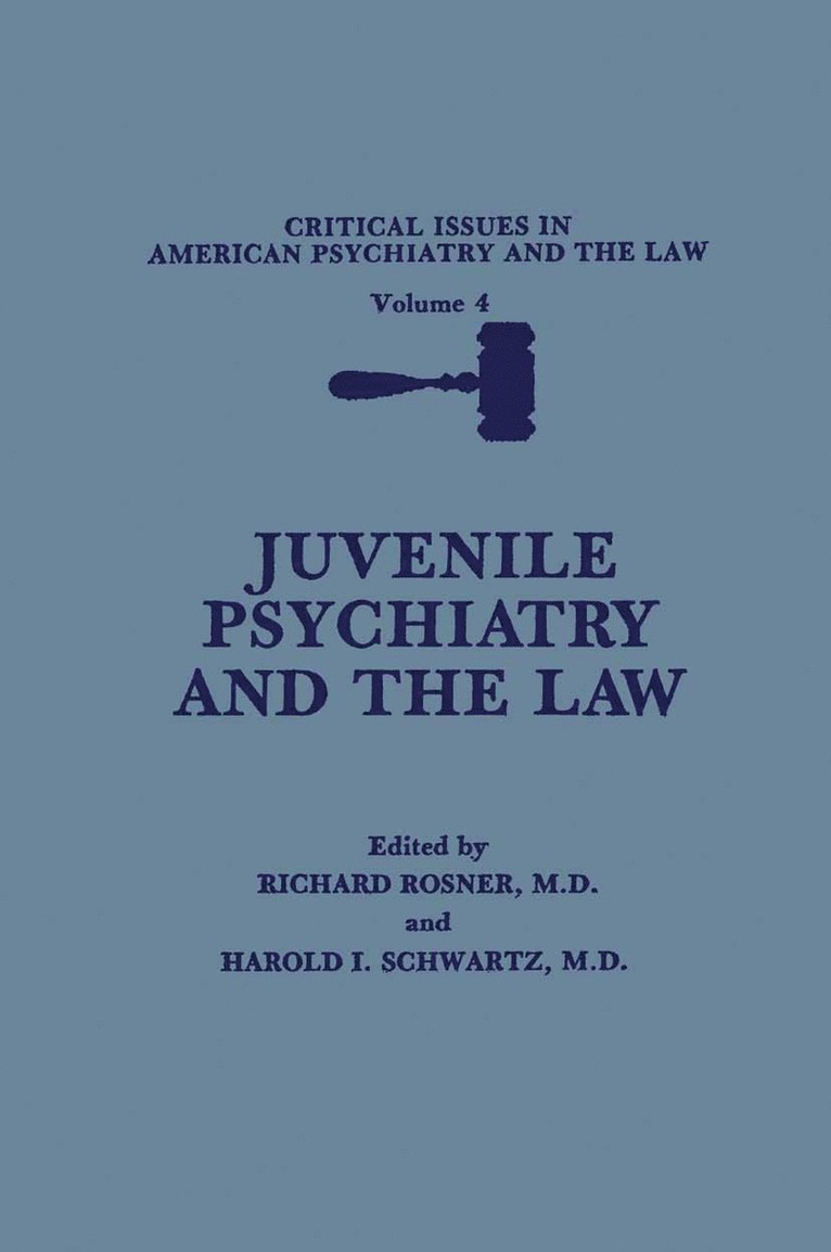 Richard Rosner, Harold I. Schwartz, Harold I. Schwartz - Juvenile Psychiatry and the Law, Häftad