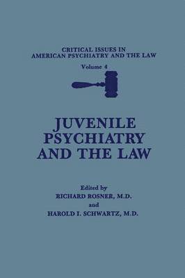 Juvenile Psychiatry and the Law 1