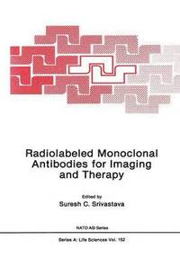 bokomslag Radiolabeled Monoclonal Antibodies for Imaging and Therapy
