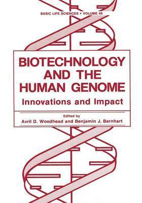 Avril D. Woodhead, Benjamin J. Barnhart - Biotechnology and the Human Genome, Häftad