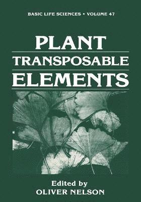 O. Nelson - Plant Transposable Elements, Häftad