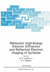 bokomslag Reflection High-Energy Electron Diffraction and Reflection Electron Imaging of Surfaces