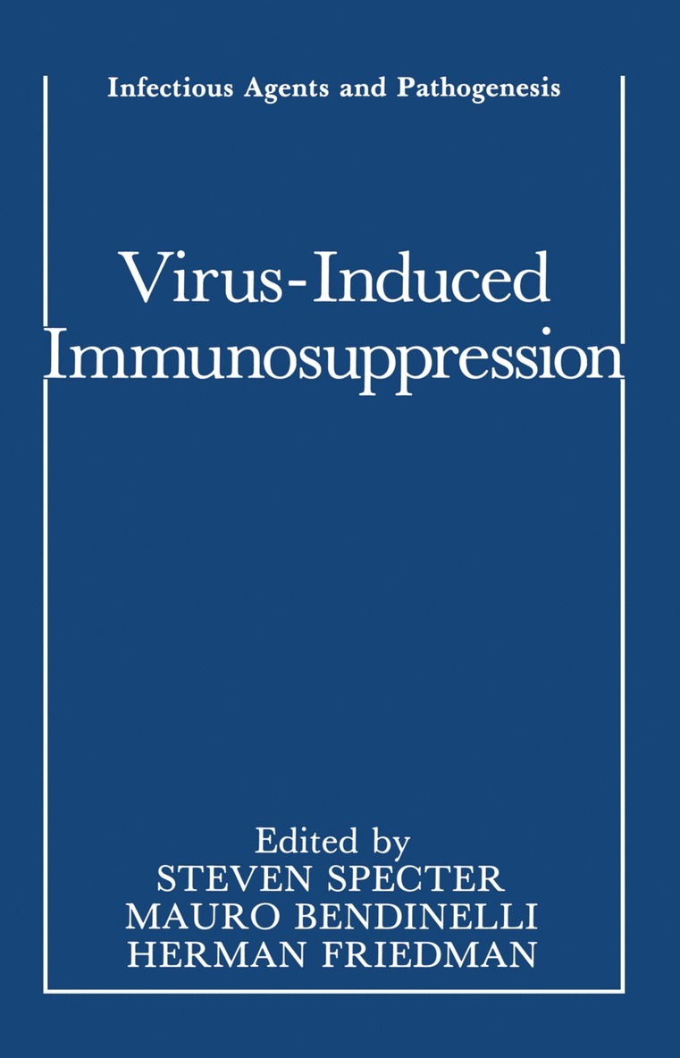 Steven Specter, Mauro Bendinelli, Herman Friedman - Virus-Induced Immunosuppression, Häftad
