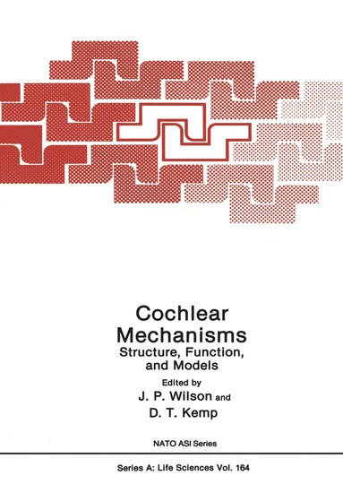 bokomslag Cochlear Mechanisms: Structure, Function, and Models