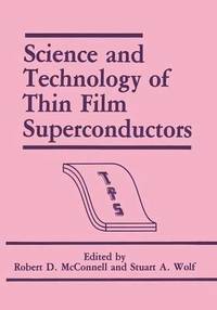 bokomslag Science and Technology of Thin Film Superconductors