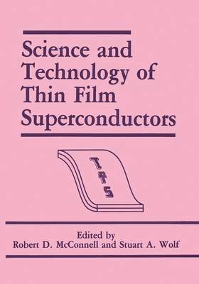 bokomslag Science and Technology of Thin Film Superconductors