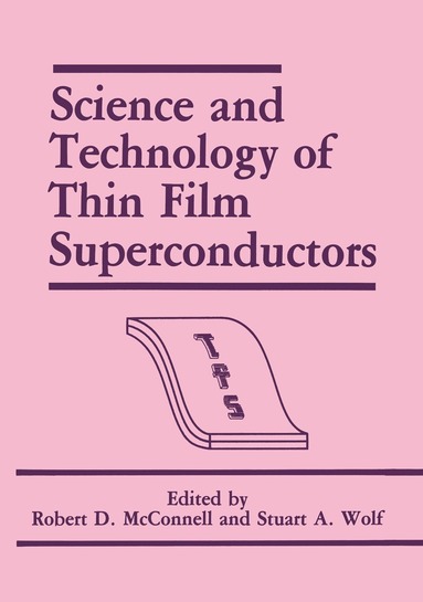 bokomslag Science and Technology of Thin Film Superconductors