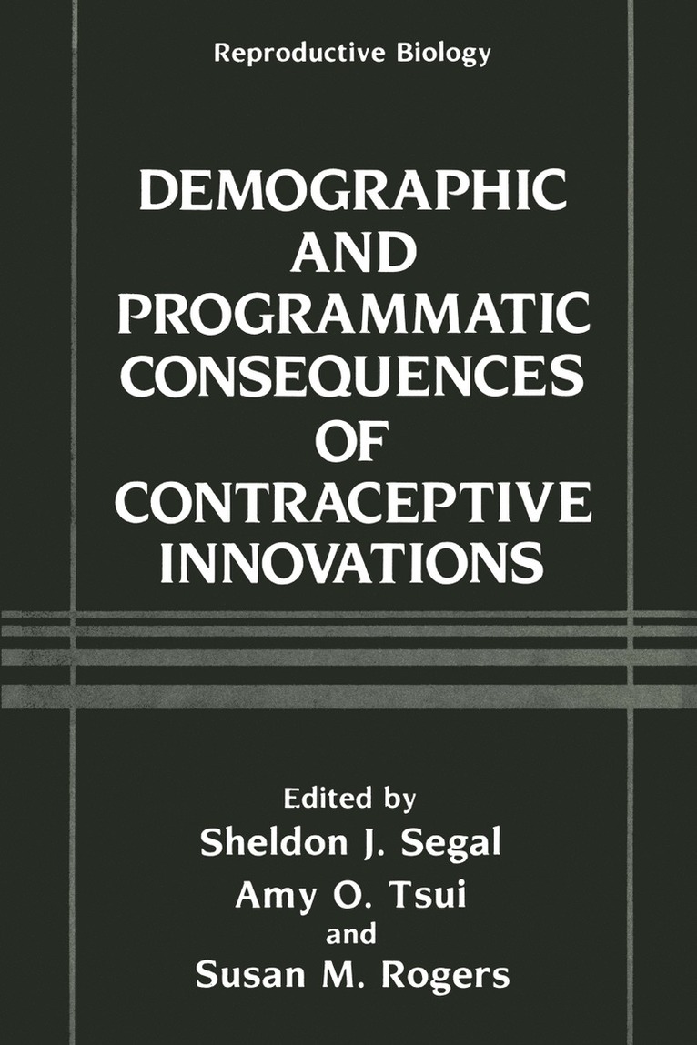 Demographic and Programmatic Consequences of Contraceptive Innovations 1