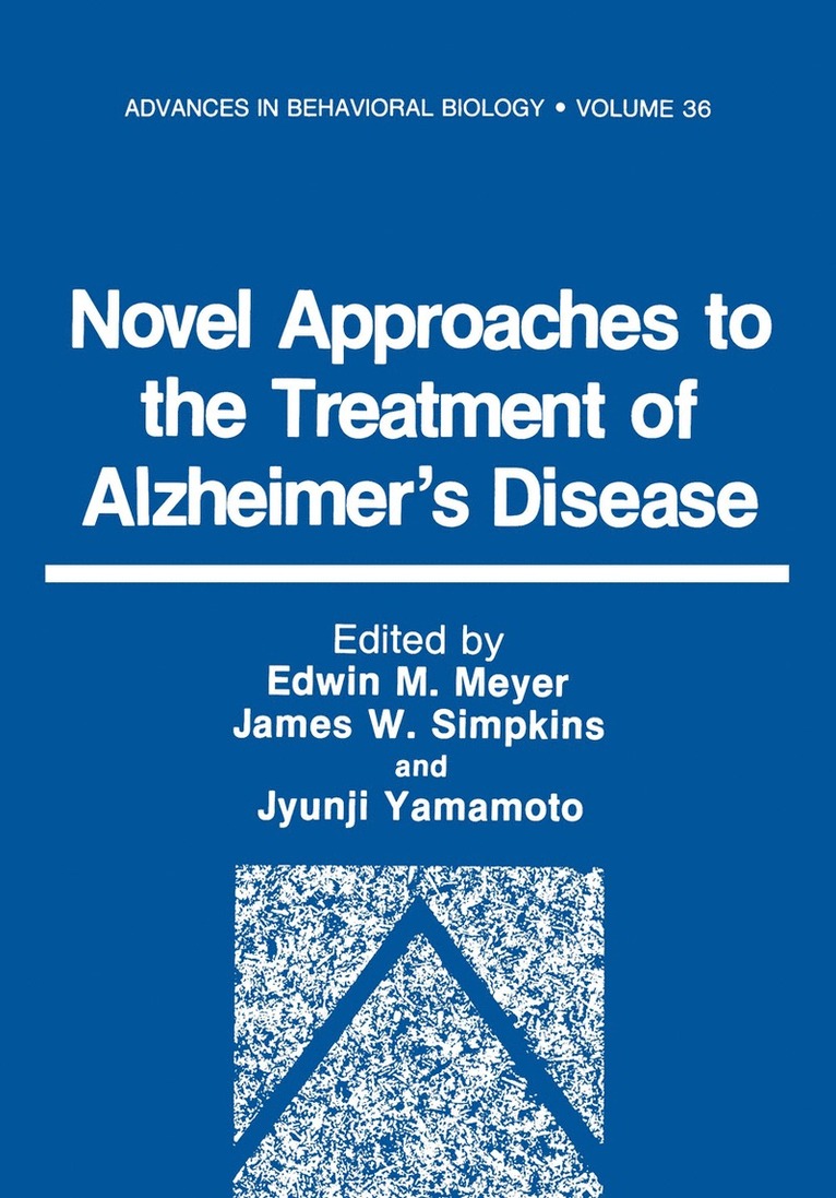 Novel Approaches to the Treatment of Alzheimers Disease 1