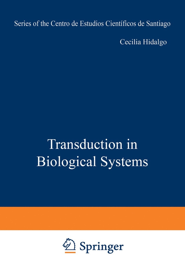 Cecilia Hidalgo, Juan Bacigalupo, Enrique Jaimovich, Julio Vergara - Transduction in Biological Systems, Häftad