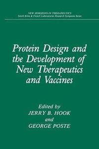 bokomslag Protein Design and the Development of New Therapeutics and Vaccines