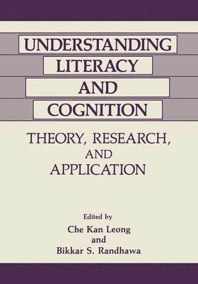 C.K. Leong, B.S. Randhawa, C. K. Leong, B. S. Randhawa - Understanding Literacy and Cognition, Häftad