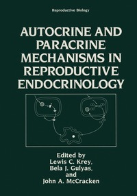 bokomslag Autocrine and Paracrine Mechanisms in Reproductive Endocrinology