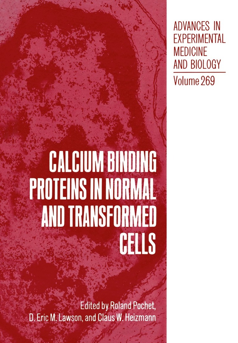 Calcium Binding Proteins in Normal and Transformed Cells 1