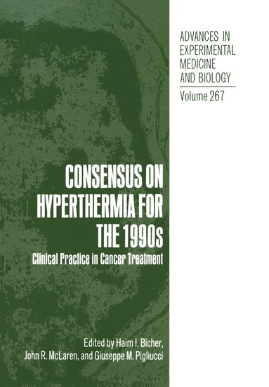 Haim I. Bicher, John R. McLaren, Giuseppe M. Pigliucci - Consensus on Hyperthermia for the 1990s, Häftad