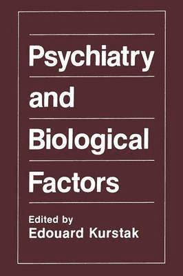 Psychiatry and Biological Factors 1