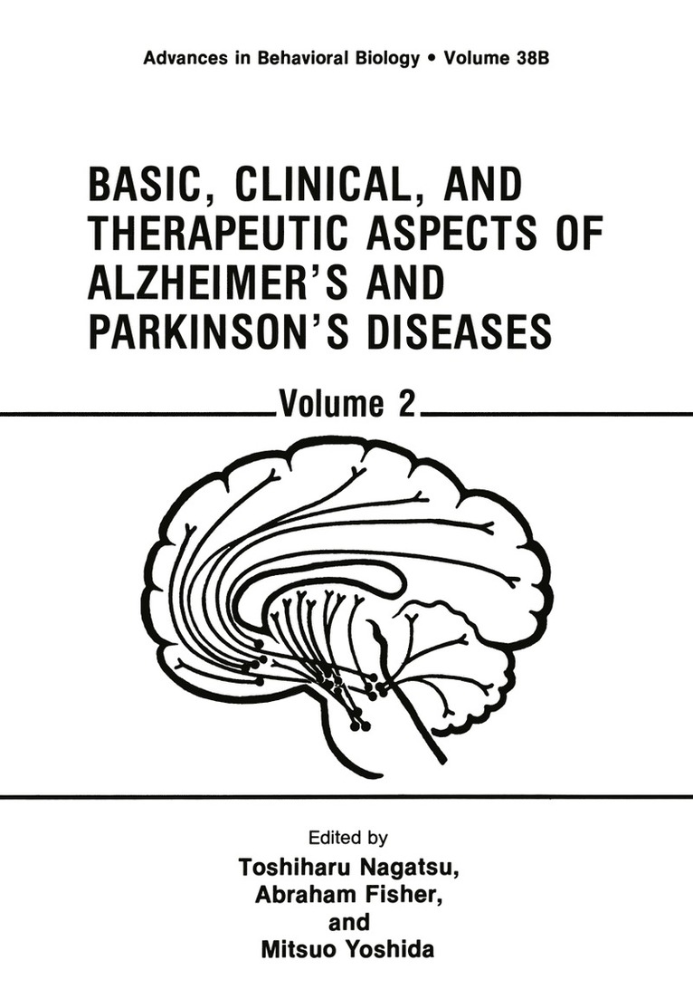 Toshiharu Nagatsu, Abraham Fisher, Mitsuo Yoshida - Basic, Clinical, and Therapeutic Aspects of Alzheimer’s and Parkinson’s Diseases, Häftad