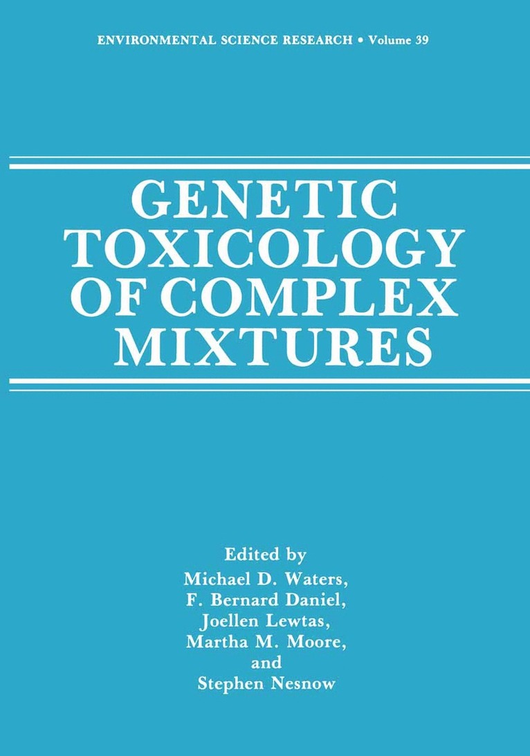 Genetic Toxicology of Complex Mixtures