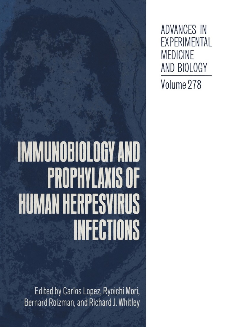 Carlos Lopez, Ryoichi Mori, Bernard Roizman, Richard J. Whitley - Immunobiology and Prophylaxis of Human Herpesvirus Infections, Häftad