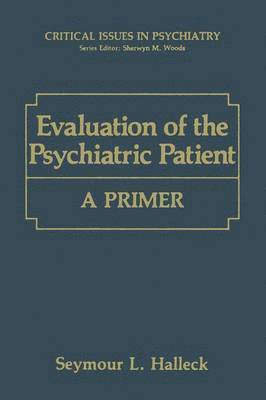 Evaluation of the Psychiatric Patient 1