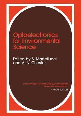 Arthur N. Chester, S. Martellucci - Optoelectronics for Environmental Science, Häftad