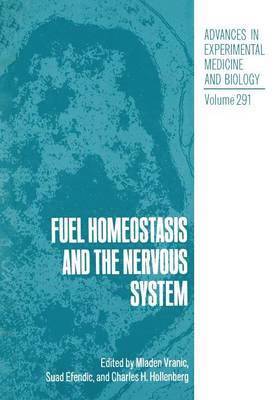Fuel Homeostasis and the Nervous System 1