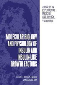 bokomslag Molecular Biology and Physiology of Insulin and Insulin-Like Growth Factors