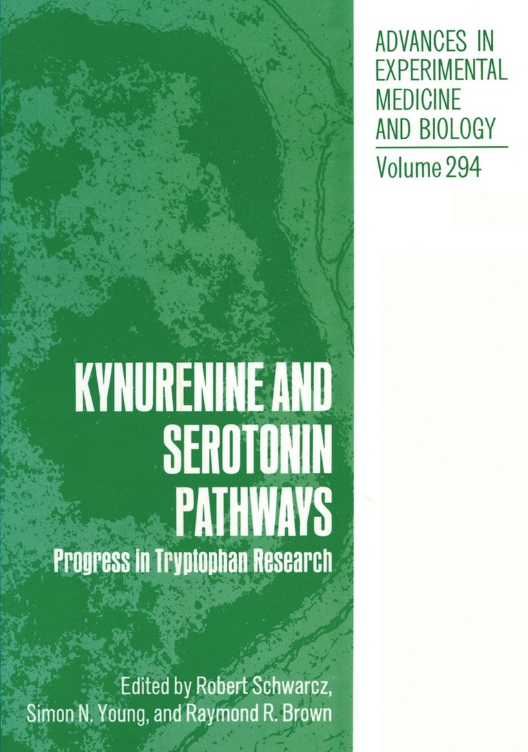Robert Schwarcz, Simon N. Young, Raymond R. Brown - Kynurenine and Serotonin Pathways, Häftad