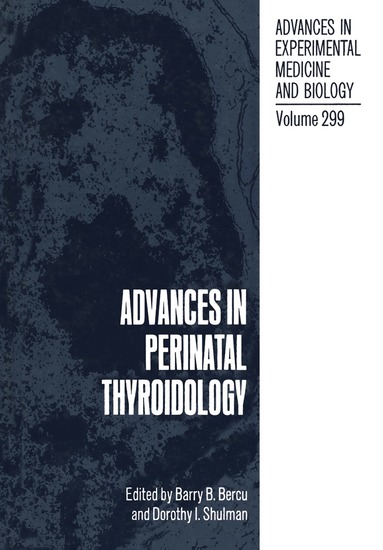 Barry B. Bercu, Dorothy I. Shulman - Advances in Perinatal Thyroidology, Häftad