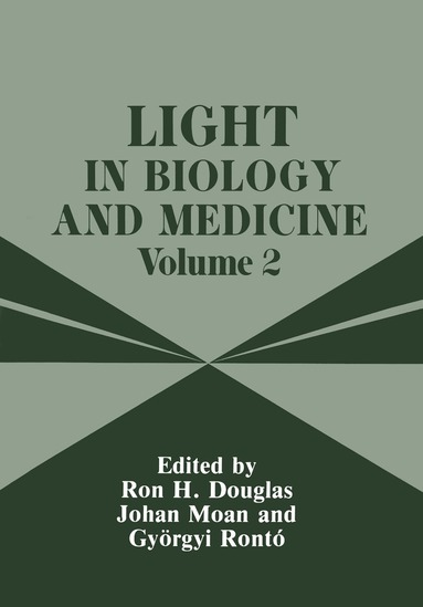Roy H. Douglas, J. Moan, G. Ronto - Light in Biology and Medicine, Häftad