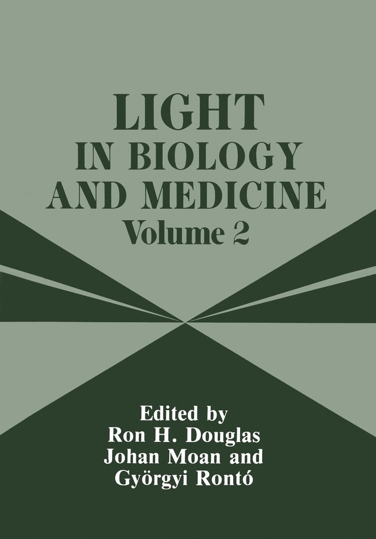 Roy H. Douglas, J. Moan, G. Ronto - Light in Biology and Medicine, Häftad